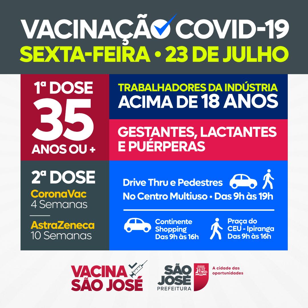 Vacinação em São José - 1ª Dose 35 anos ou mais - Sexta-feira, 23 de julho, das 9h às 16h